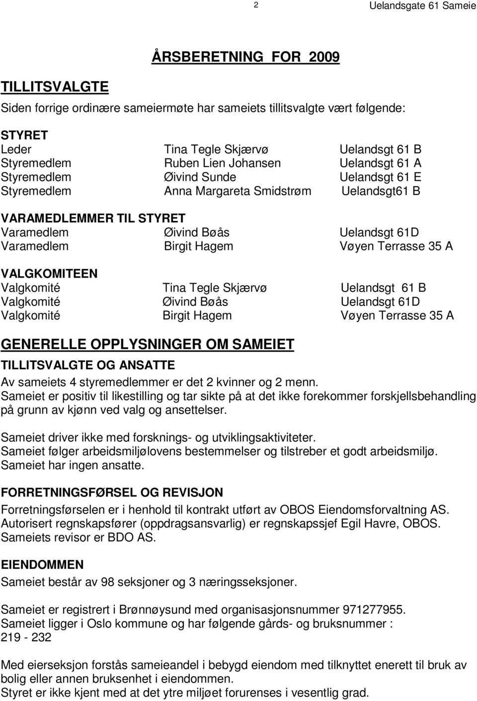 a e l a S n m d i s g d t s 6 t 1 r B ø m V A R A M E D L E M M E R T I L S T Y R E T V a r a m e d l e m Ø i v d i n B ø å s U e l a n d s g V a r a m e d l e m B i r g i t H a g e m V ø y e n T e r