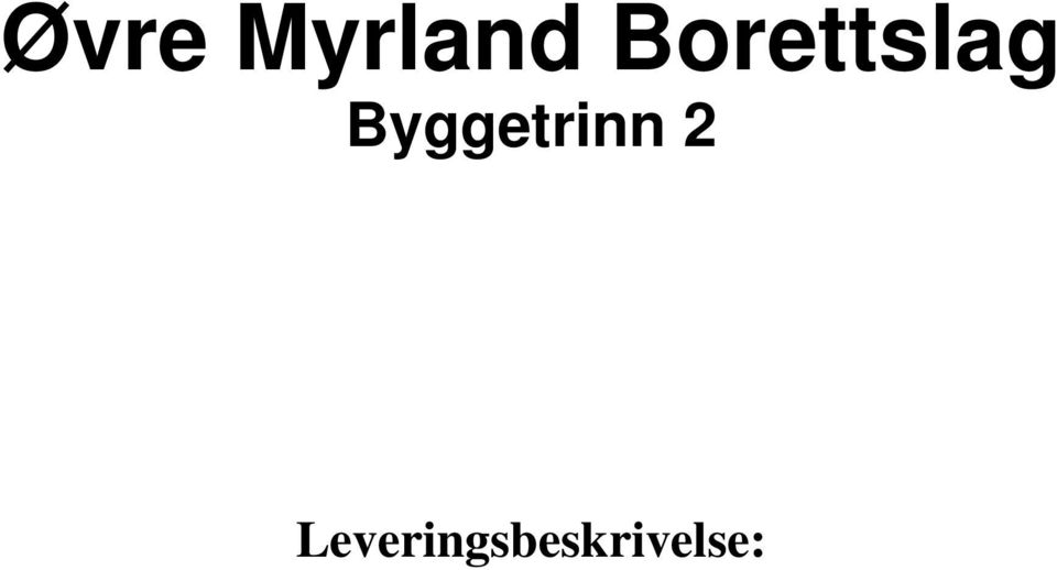 Byggetrinn 2