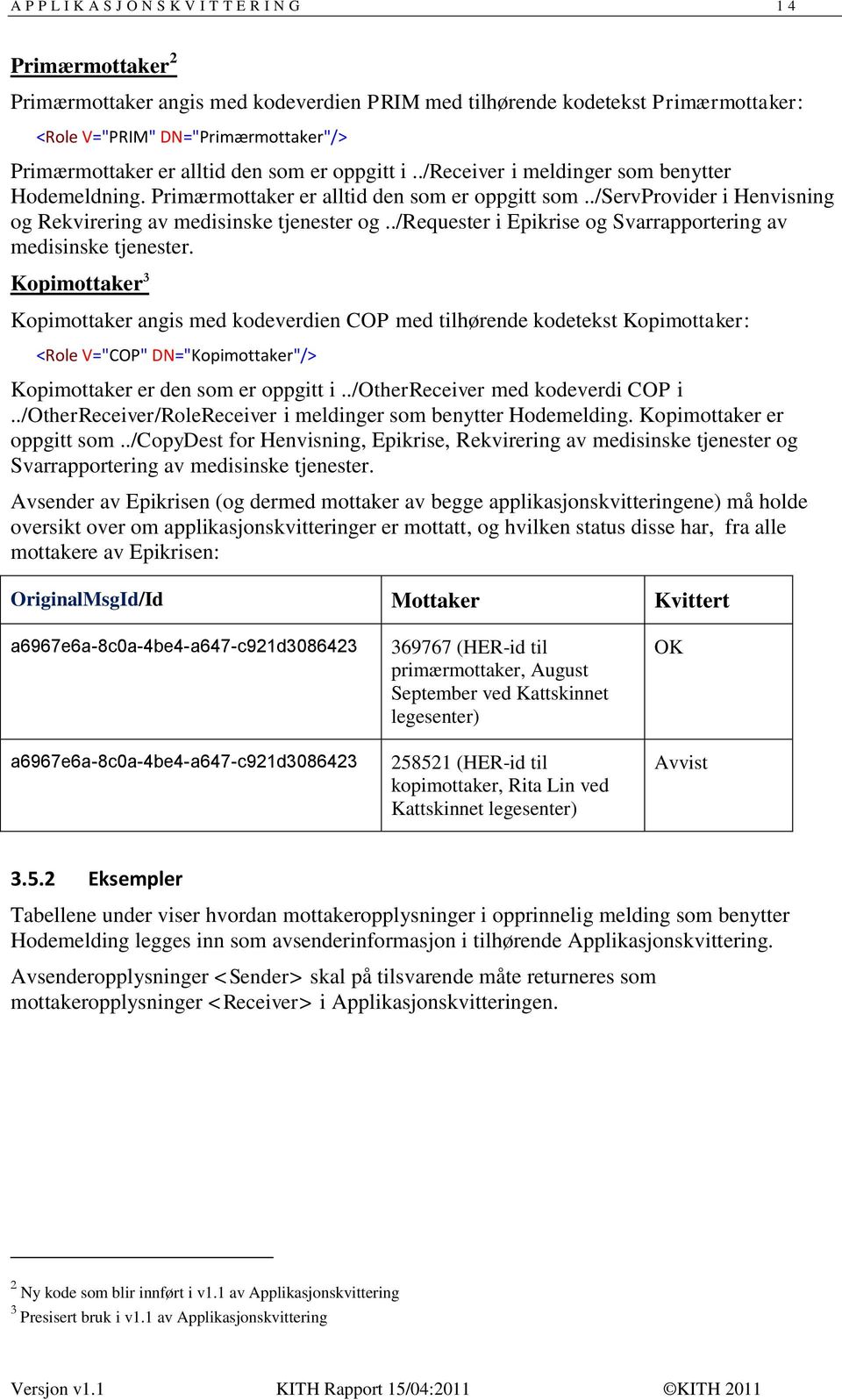 ./requester i Epikrise og Svarrapportering av medisinske tjenester.