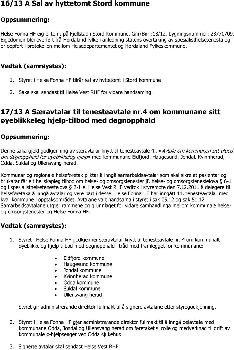INNKALLING TIL STYREMØTE HELSE FONNA HF - PDF Free Download