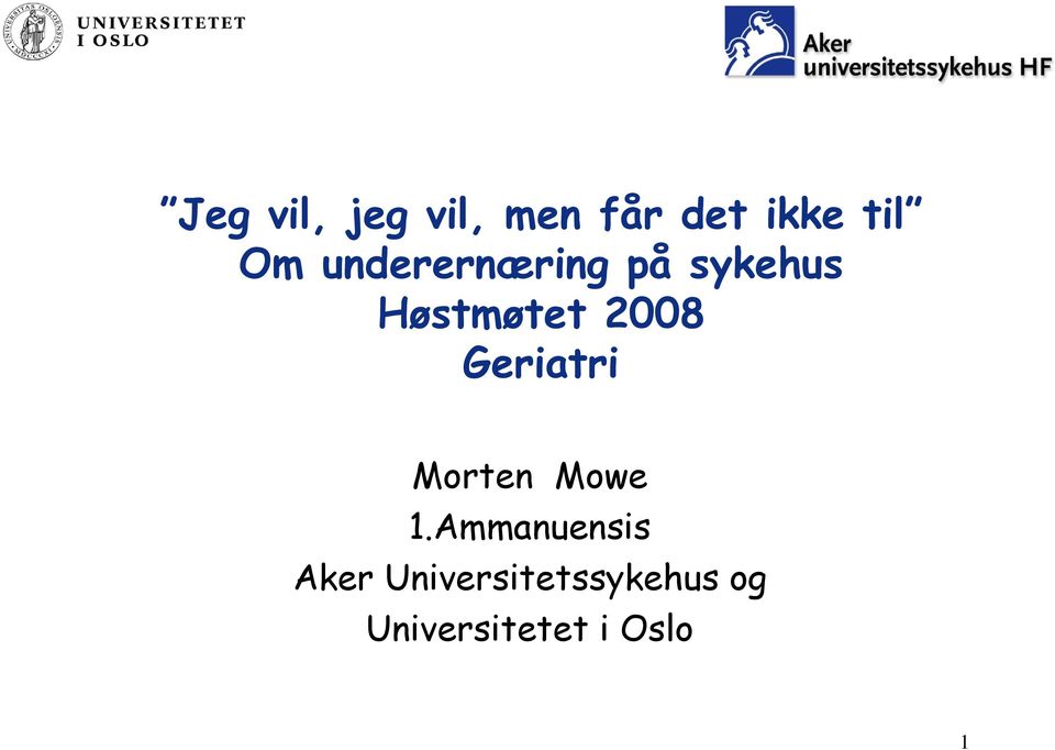 Geriatri Morten Mowe 1.