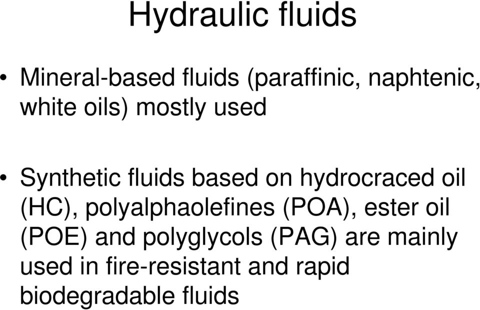 (HC), polyalphaolefines (POA), ester oil (POE) and polyglycols