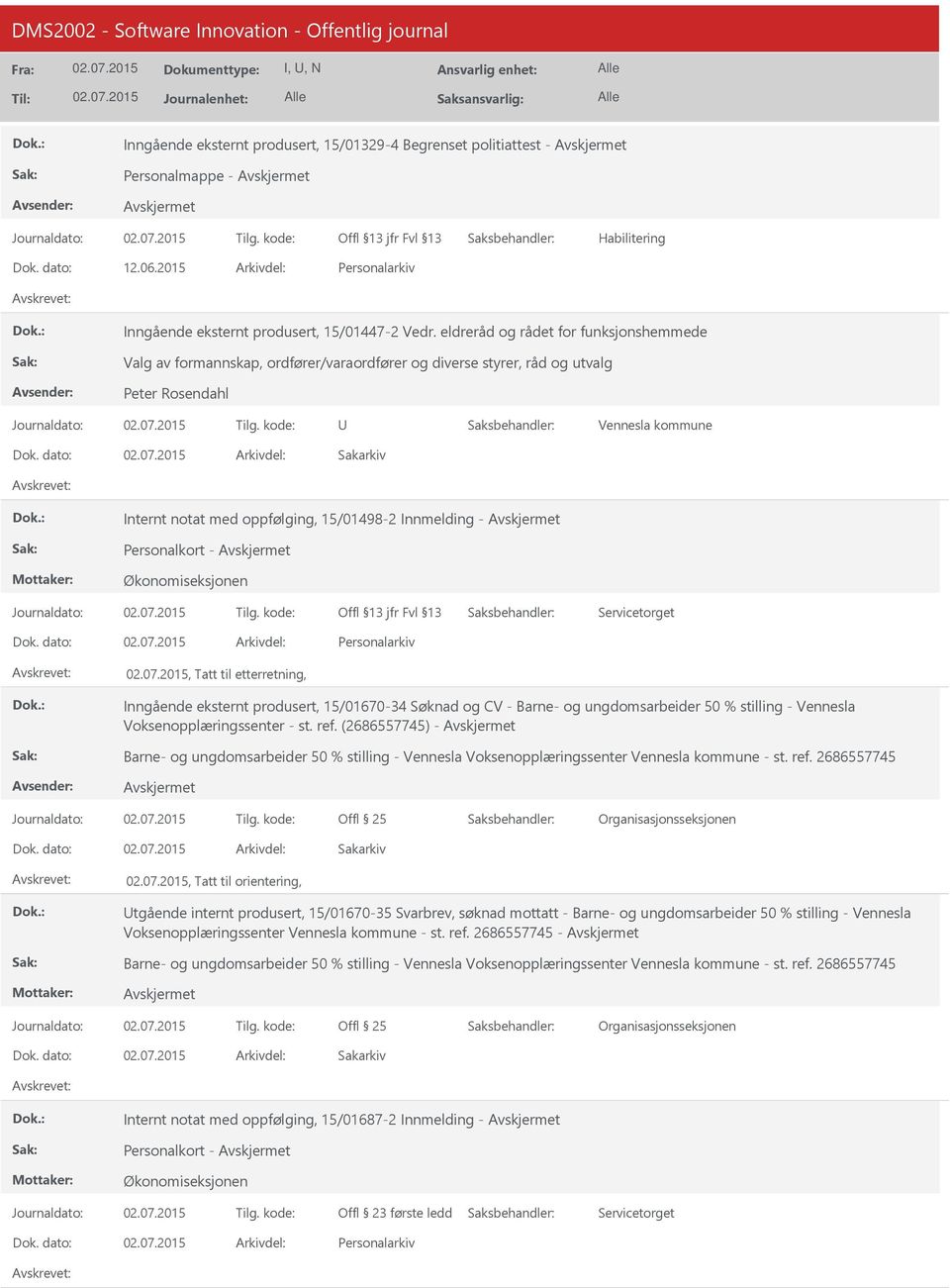 - Personalkort -, Tatt til etterretning, Inngående eksternt produsert, 15/01670-34 Søknad og CV - Barne- og ungdomsarbeider 50 % stilling - Vennesla Voksenopplæringssenter - st. ref.