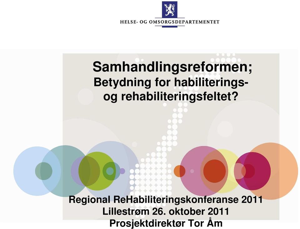 Regional ReHabiliteringskonferanse 2011