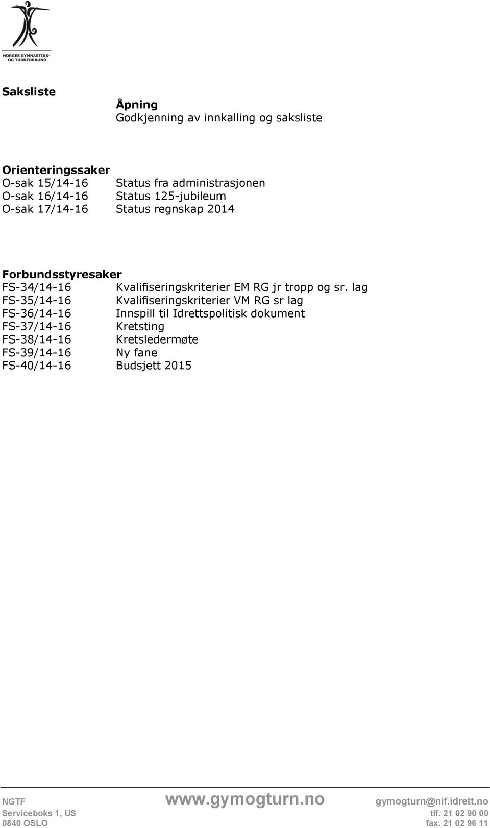 FS-34/14-16 Kvalifiseringskriterier EM RG jr tropp og sr.