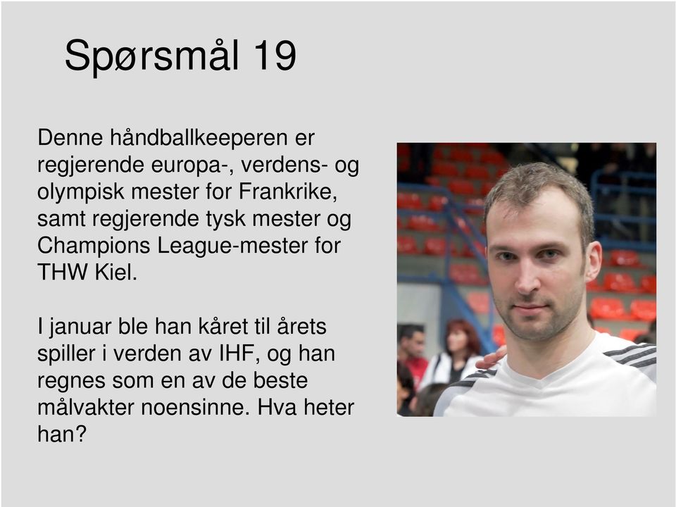 League-mester for THW Kiel.