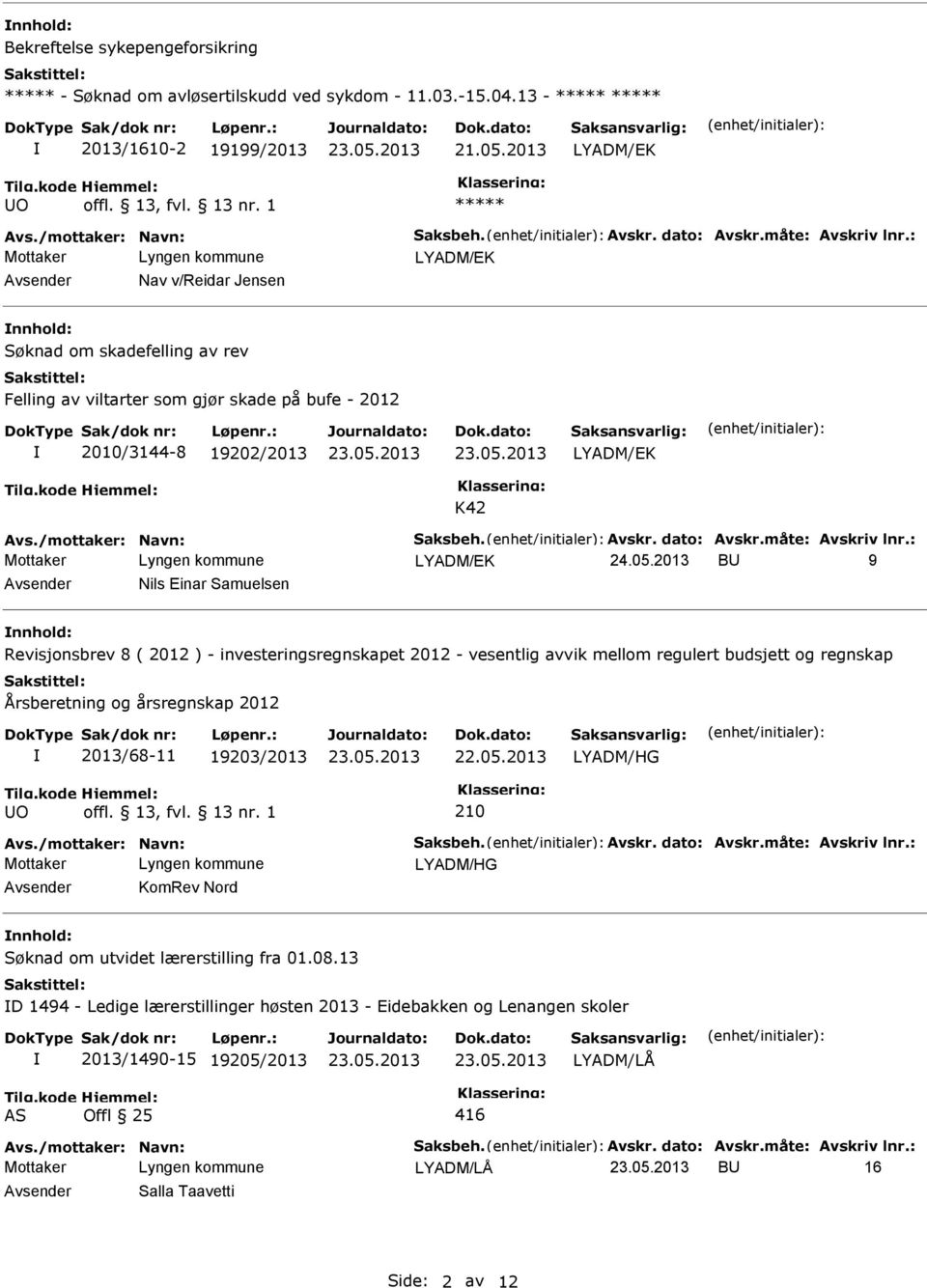 Avskr. dato: Avskr.måte: Avskriv lnr.: 24.05.