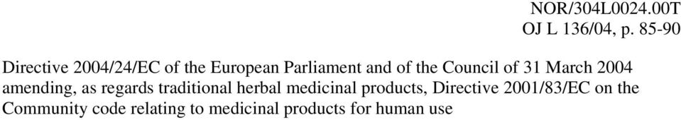 Council of 31 March 2004 amending, as regards traditional herbal