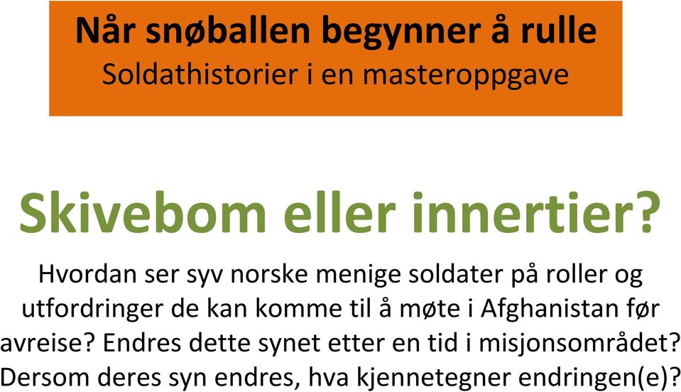 kan komme til åmøte i Afghanistan før avreise?