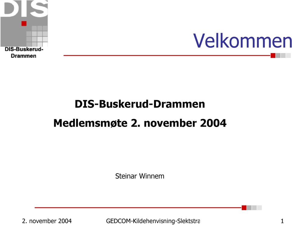november 2004 Steinar Winnem 2.