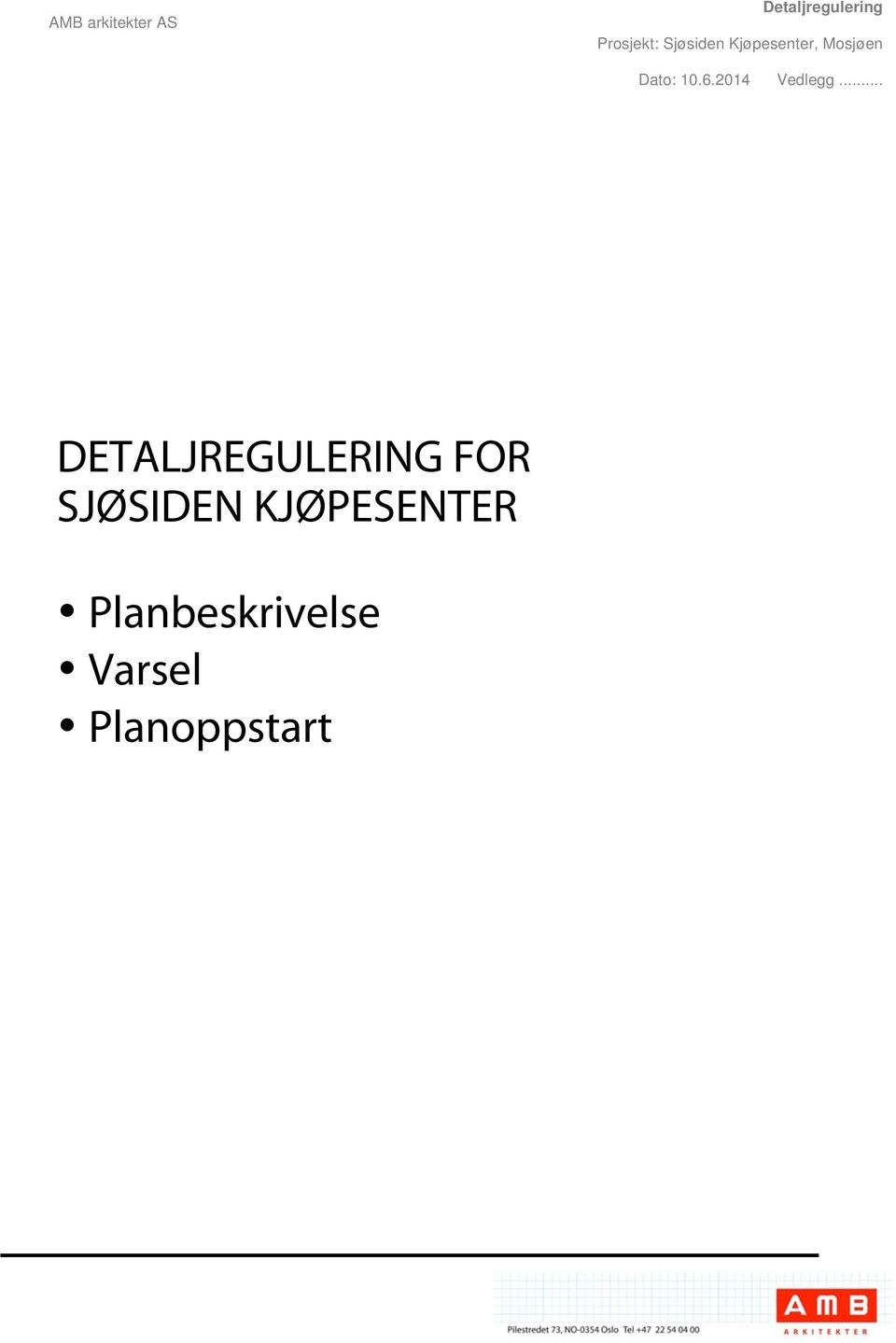 SJØSIDEN KJØPESENTER