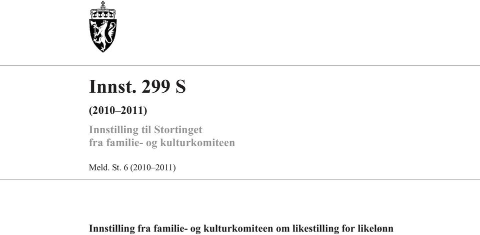 fra familie- og kulturkomiteen Meld. St.