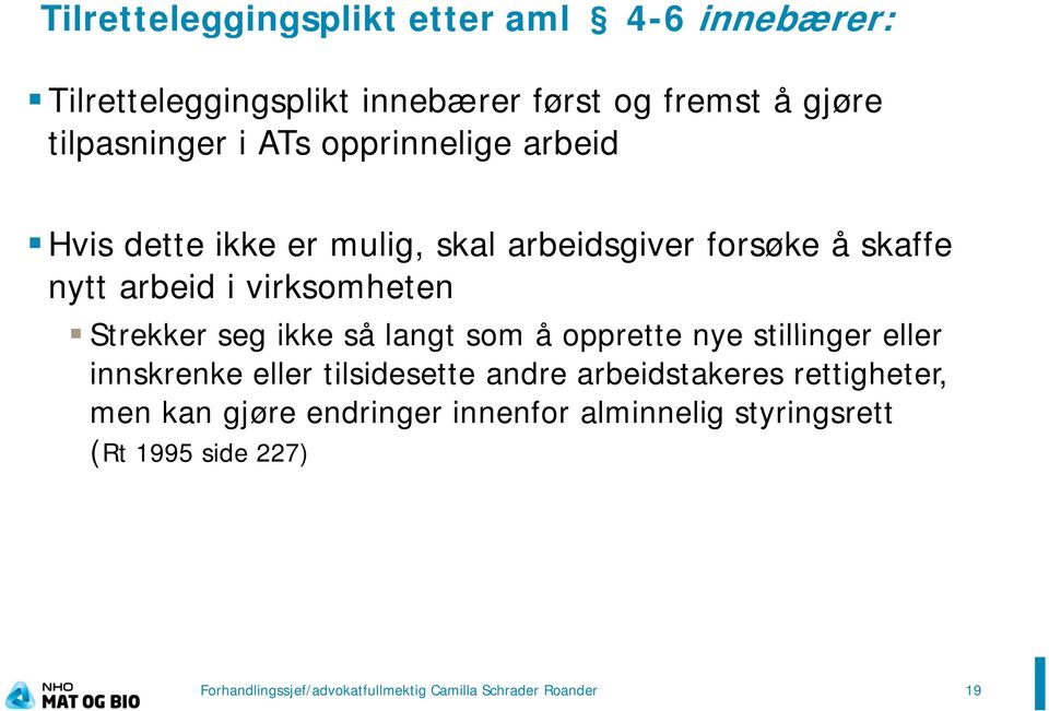 kff nytt arbeid i virksomheten Strekker seg ikke så langt som å opprette nye stillinger eller innskrenke eller