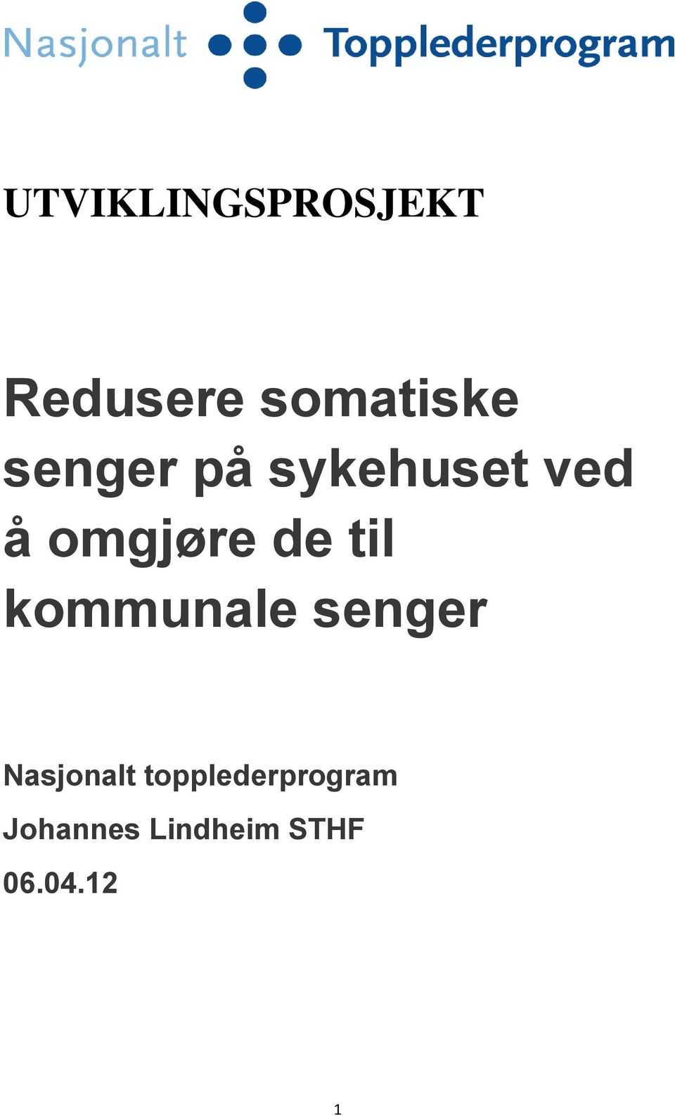 til kommunale senger Nasjonalt