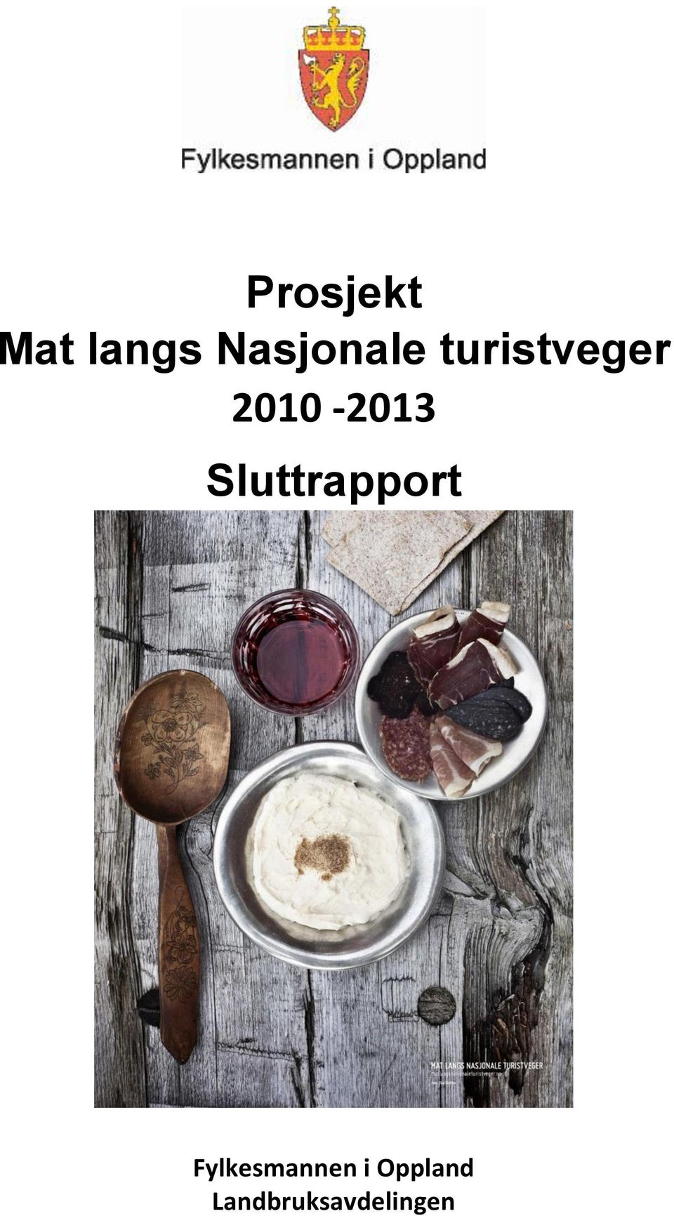 2010-2013 Sluttrapport