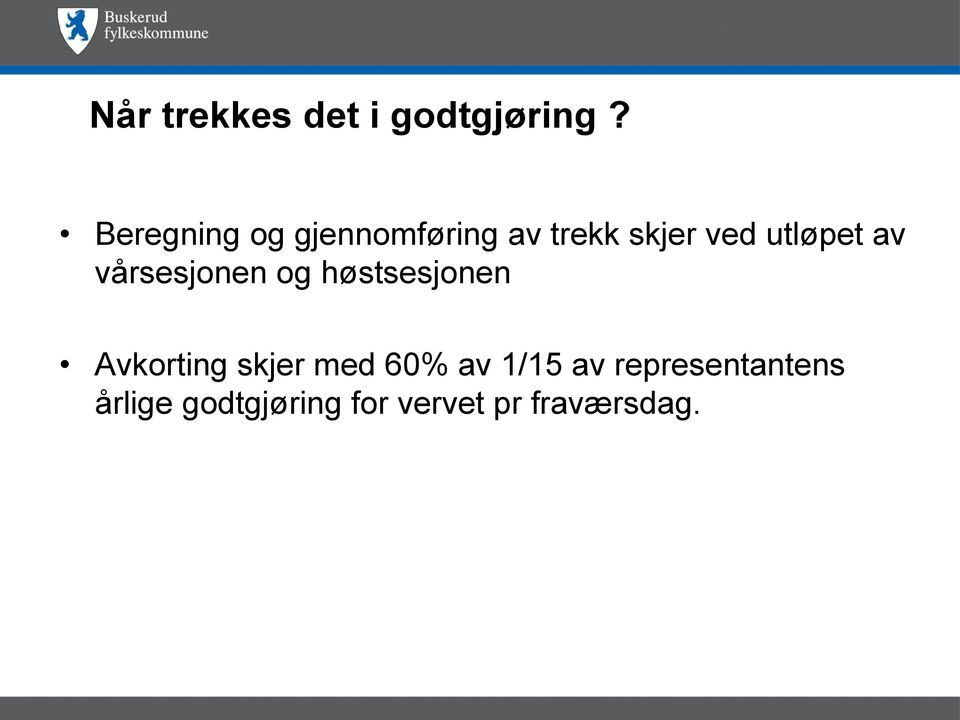 utløpet av vårsesjonen og høstsesjonen Avkorting