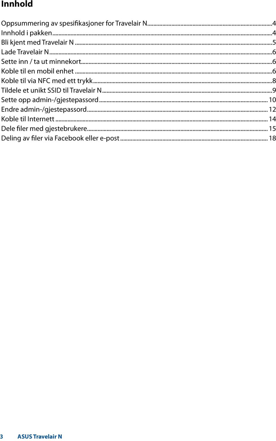 ..8 Tildele et unikt SSID til Travelair N...9 Sette opp admin-/gjestepassord... 10 Endre admin-/gjestepassord.