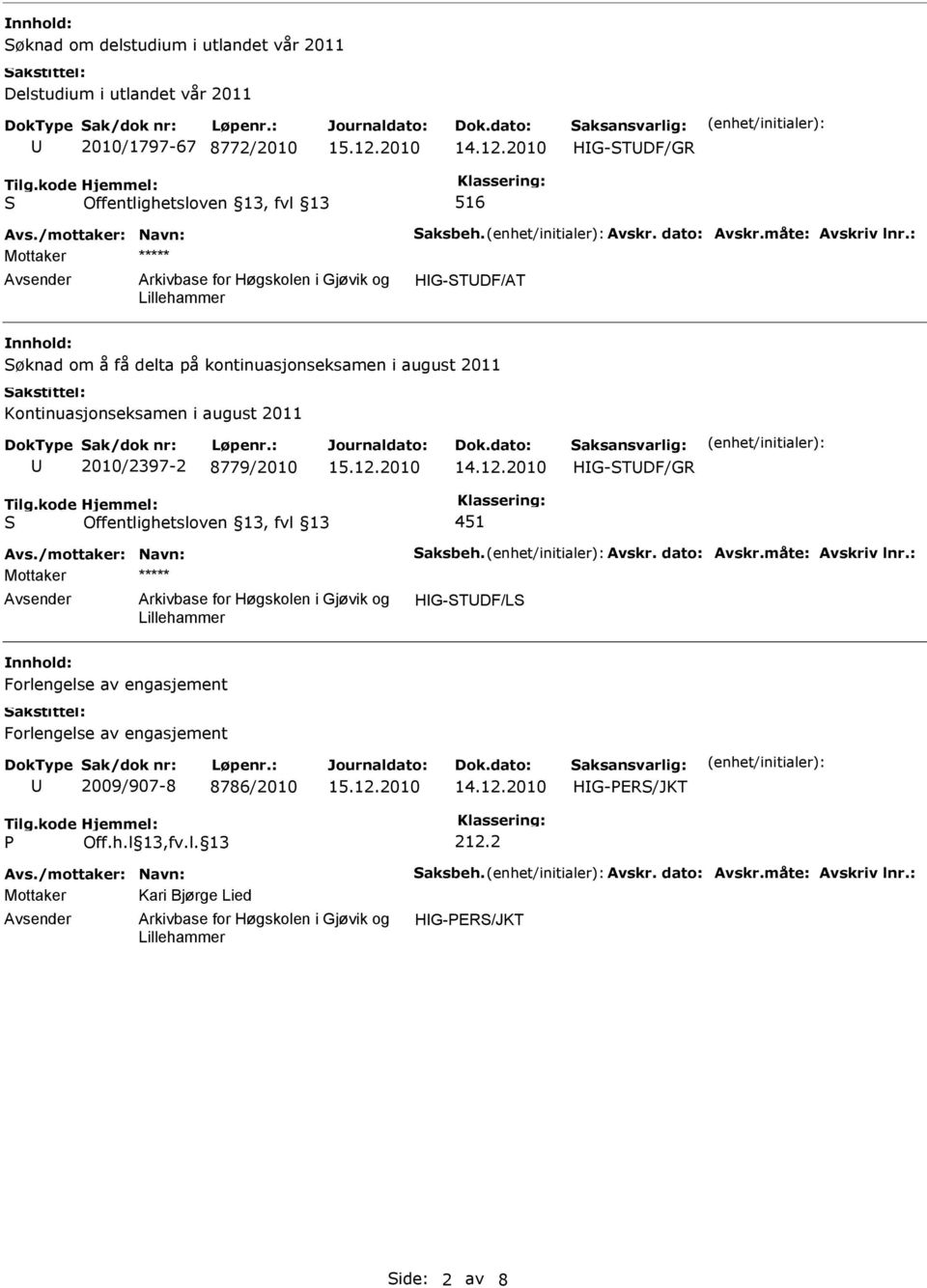 kontinuasjonseksamen i august 2011 Kontinuasjonseksamen i august 2011