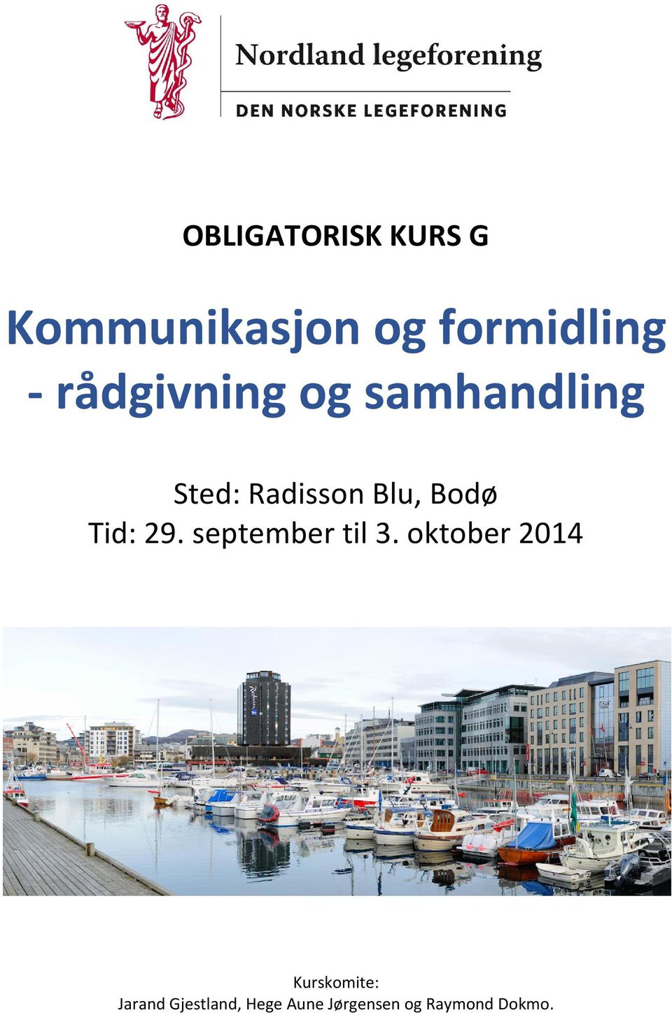 Tid: 29. september til 3.