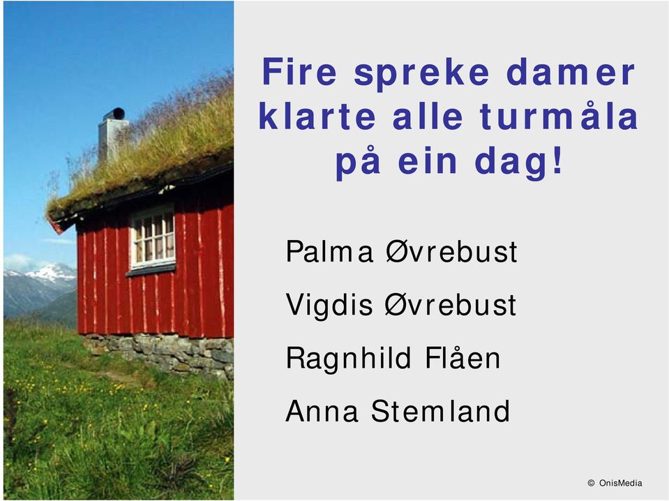 Palma Øvrebust Vigdis