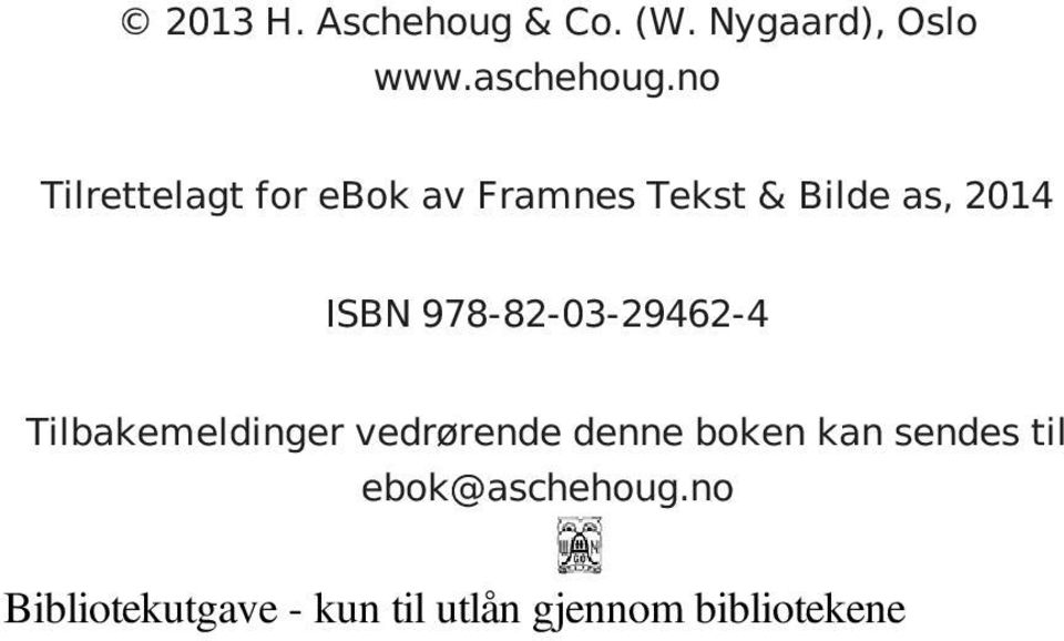 978-82-03-29462-4 Tilbakemeldinger vedrørende denne boken kan