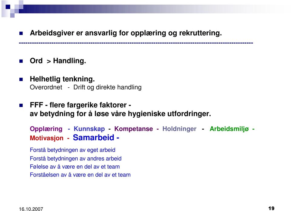 Helhetlig tenkning.