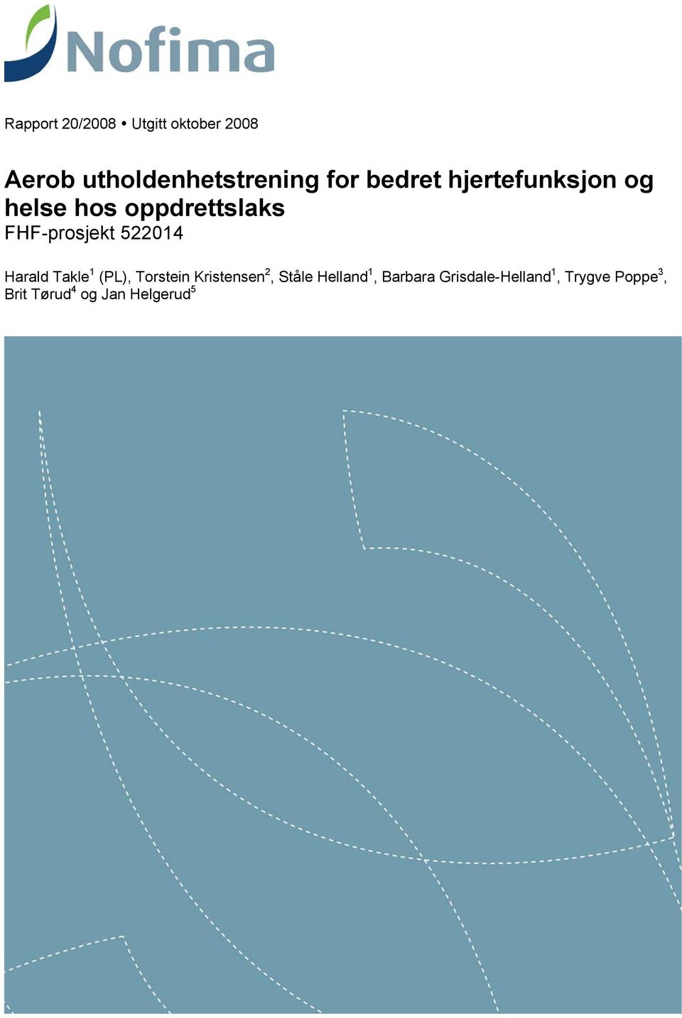 522014 Harald Takle 1 (PL), Torstein Kristensen 2, Ståle Helland 1,