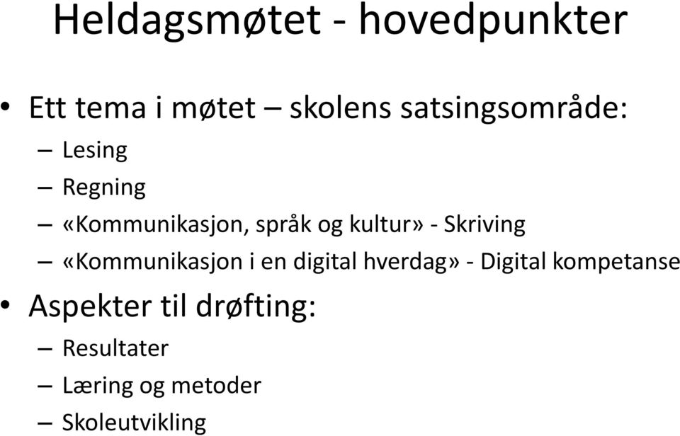 kultur» - Skriving «Kommunikasjon i en digital hverdag» -