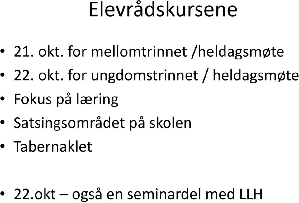 for ungdomstrinnet / heldagsmøte Fokus på