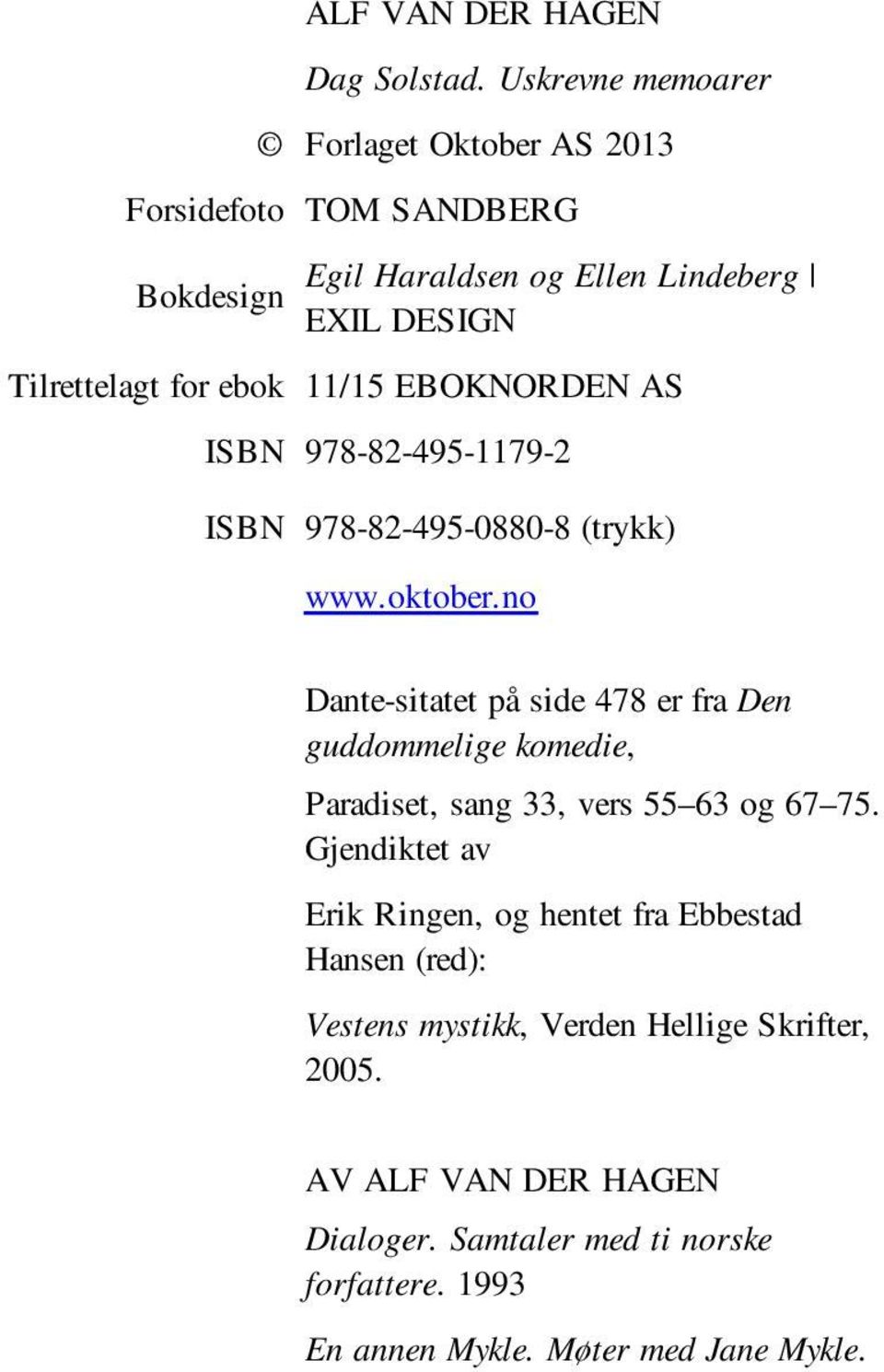 11/15 EBOKNORDEN AS ISBN 978-82-495-1179-2 ISBN 978-82-495-0880-8 (trykk) www.oktober.