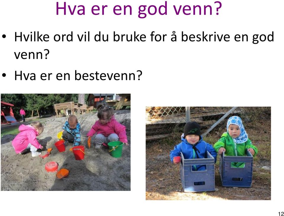 for å beskrive en god