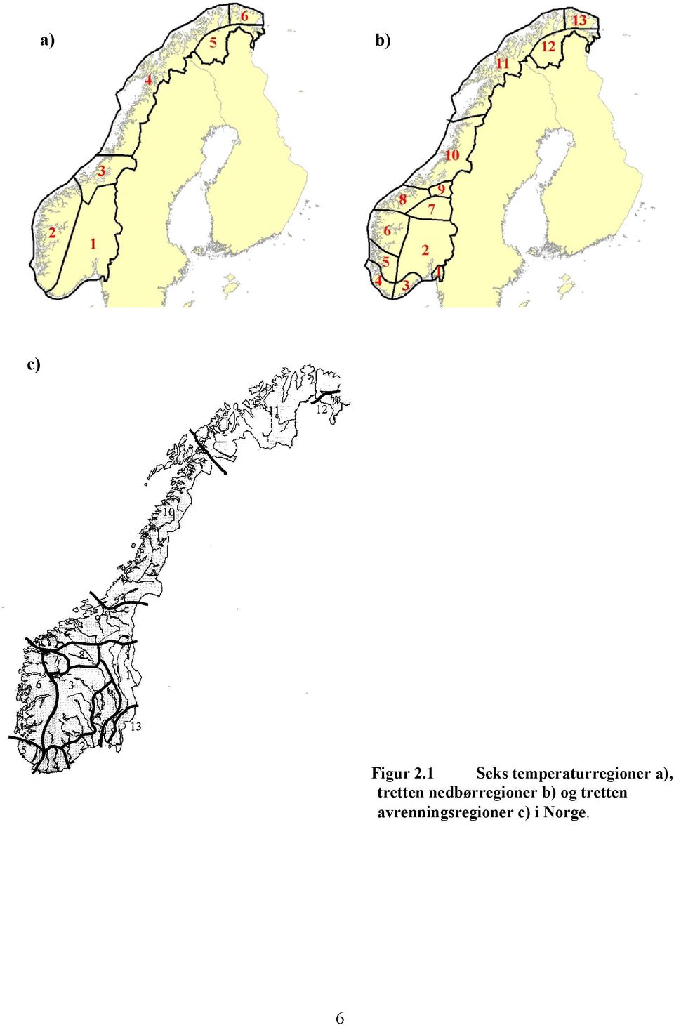 a), tretten nedbørregioner