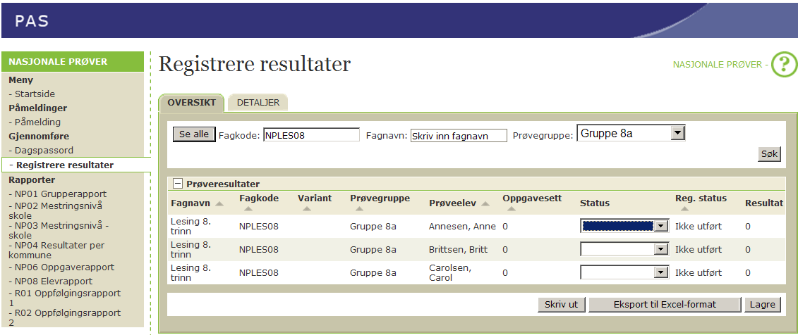 2.11 PAS Registrere resultat for papirbaserte prøver Manuell registrering av resultata til den enkelte eleven gjer ein i Detaljer -biletet.