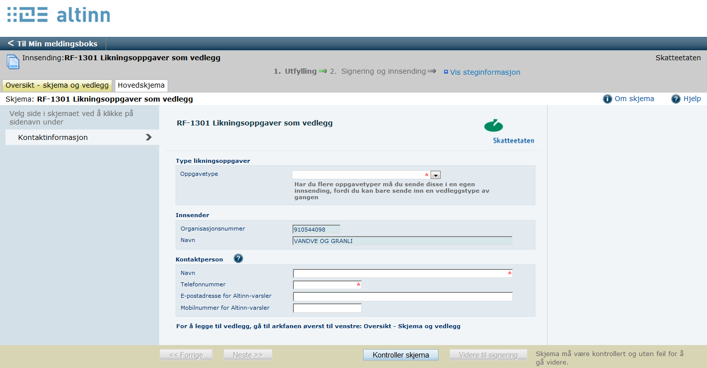 Skjema RF-1301 består av et hovedskjema og et vedleggsskjema.