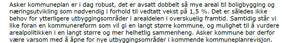 Arealdelen: «Lett rullering» Implementering av ny E18 med bussvei og hovedsykkelvei Oppfølging av regional plan for areal og transport: Definere bybåndet Fastsette langsiktig