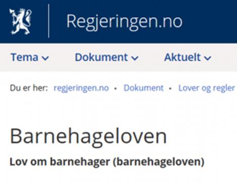 Barnehageloven «Barnehagen skal ha en helsebringende og en