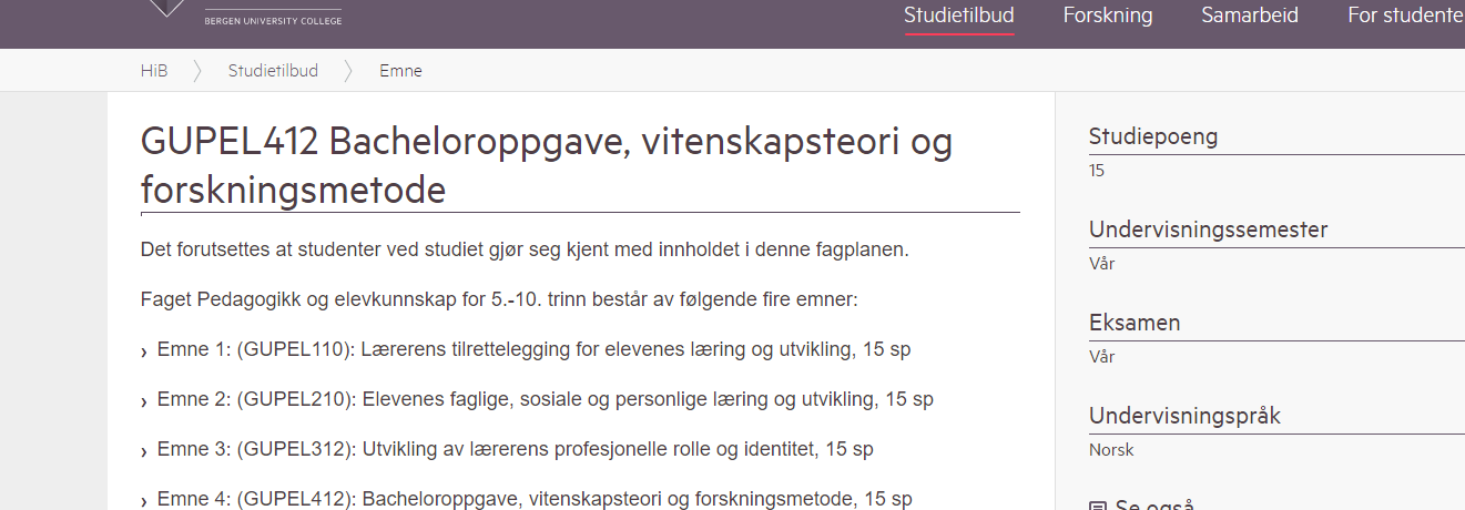 Hvem leser emne og studieprogrambeskrivelser? Studentene Visninger på HiB sine nettsider i august: 820 361 sesjoner. Forberedelser 244 366 (29.