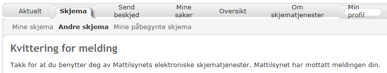 14. Les teksten på neste side og klikk på «Send inn skjema». 15. Avvent kvittering for meldingen! Ved behov skriv ut kvitteringen.