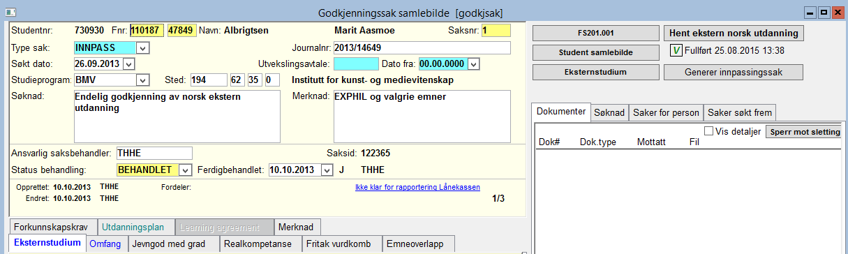 Overføring av eksterne resultater i FS Du starter registreringen med å opprette en ny innpassingssak i Godkjenningssak samlebilde.