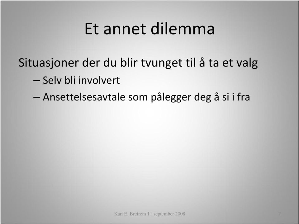 involvert Ansettelsesavtale som pålegger