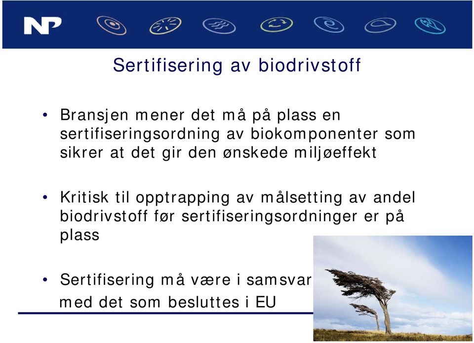 miljøeffekt Kritisk til opptrapping av målsetting av andel biodrivstoff før