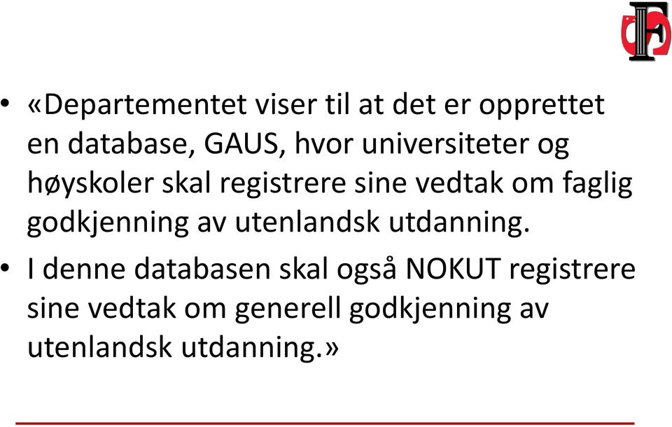 godkjenning av utenlandsk utdanning.