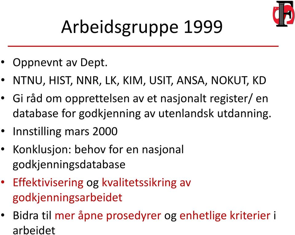 en database for godkjenning av utenlandsk utdanning.