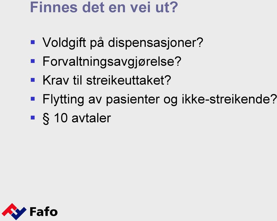 Forvaltningsavgjørelse?