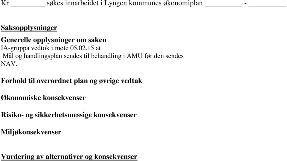 15 at Mål og handlingsplan sendes til behandling i AMU før den sendes NAV.