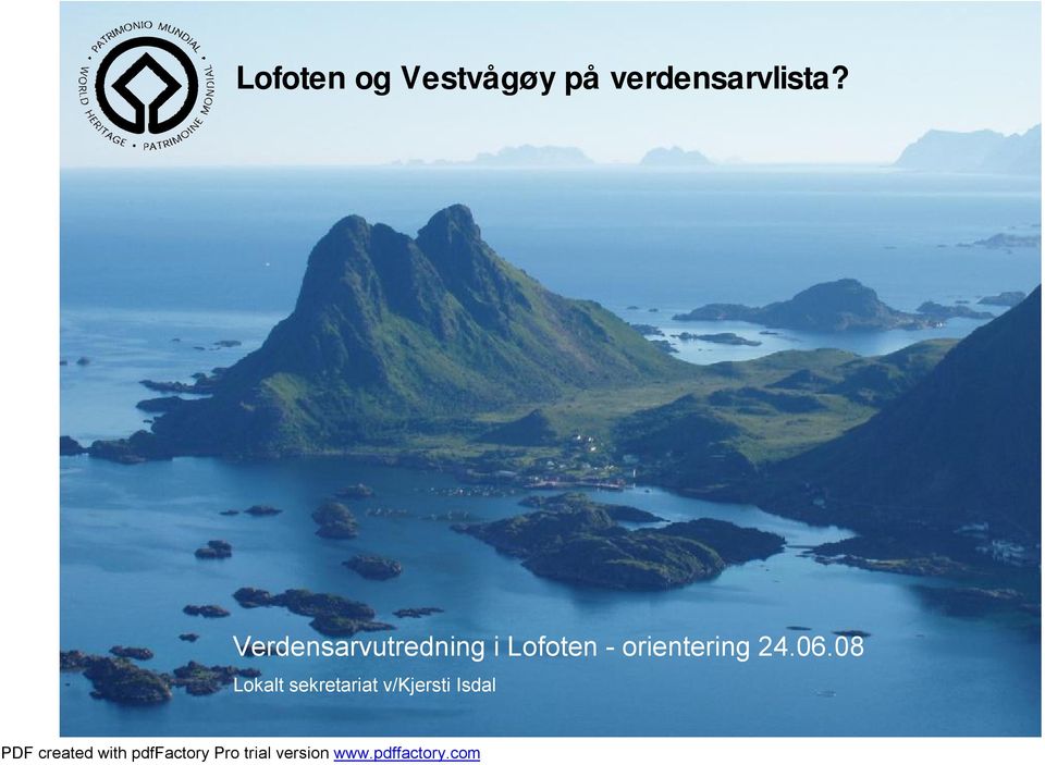 Verdensarvutredning i Lofoten -