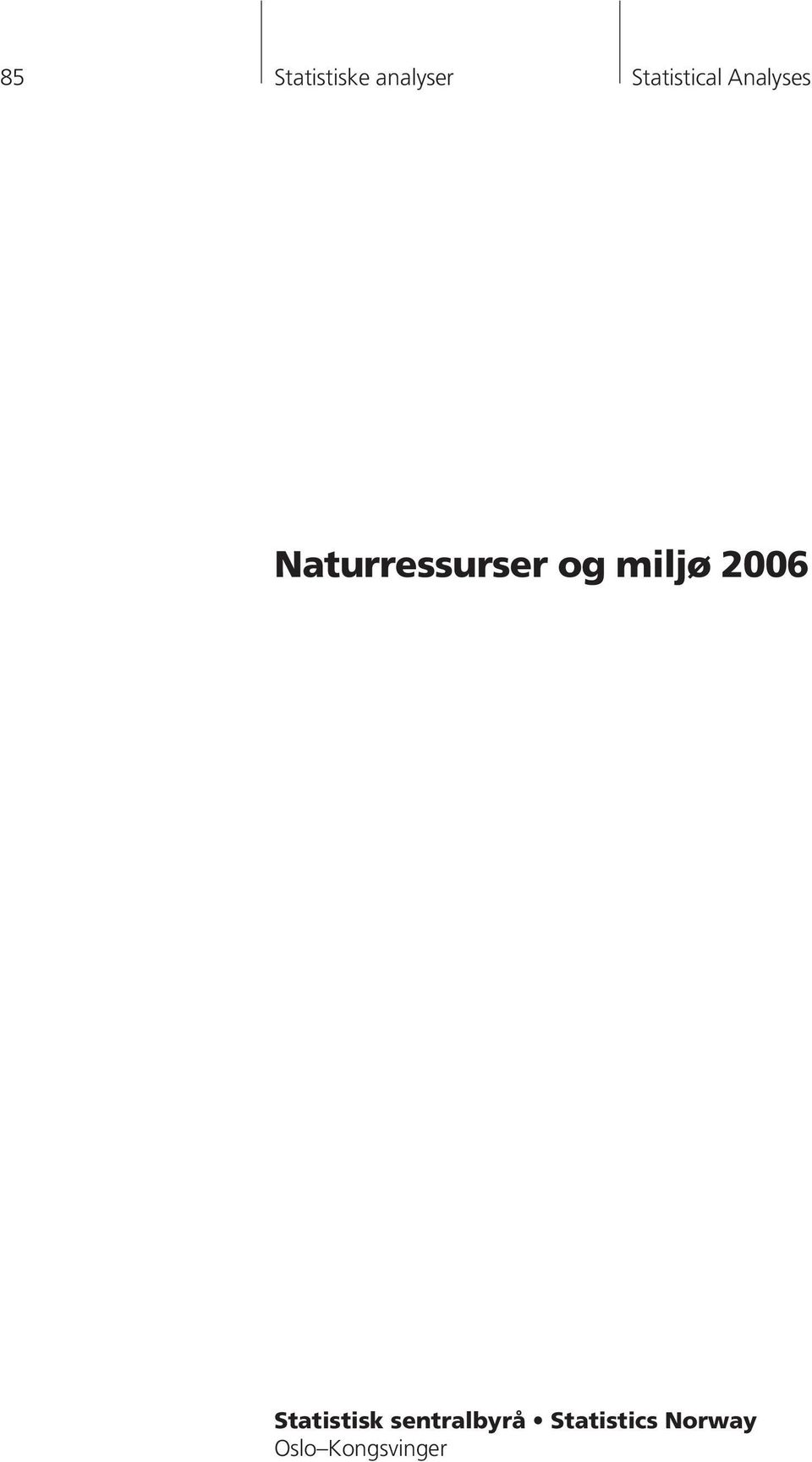 Naturressurser og miljø 2006
