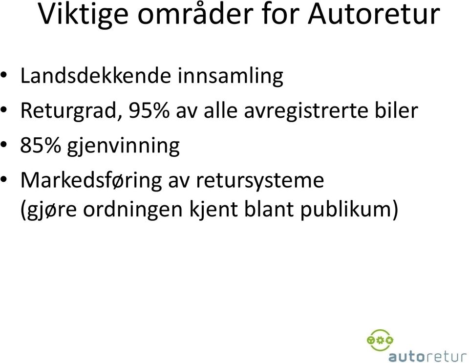 avregistrerte biler 85% gjenvinning