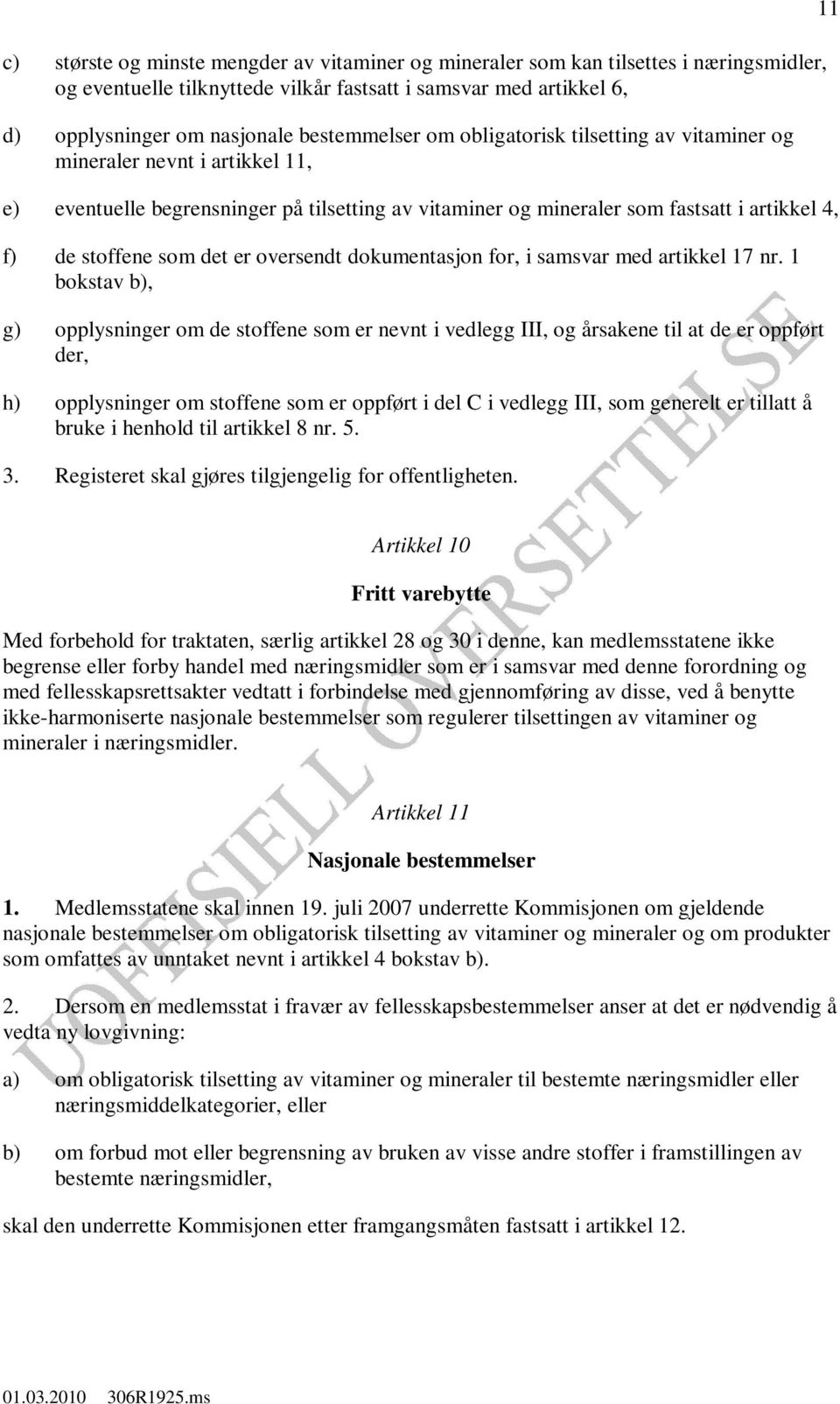 oversendt dokumentasjon for, i samsvar med artikkel 17 nr.