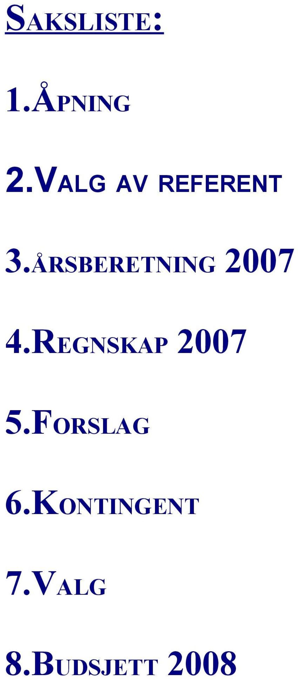 ÅRSBERETNING 2007 4.